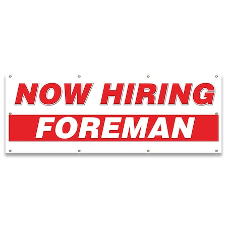 Signmission Now Hiring Foreman Banner Apply Inside Accepting Application Single Sided B-96-30249